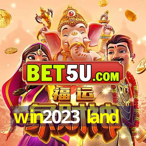 win2023 land